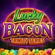 Lucky Bacon_ Trinity SeriesFugaso